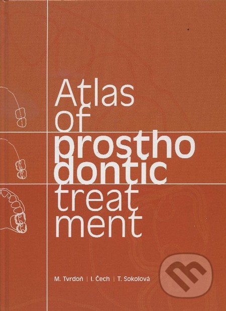 Atlas of prosthodontic treatment - Kolektív autorov