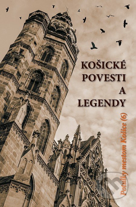 Košické povesti a legendy - Kolektív autorov