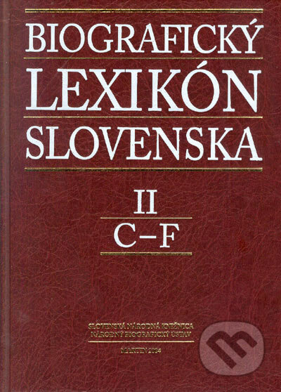 Biografický lexikón Slovenska II (C - F) - Kolektív autorov