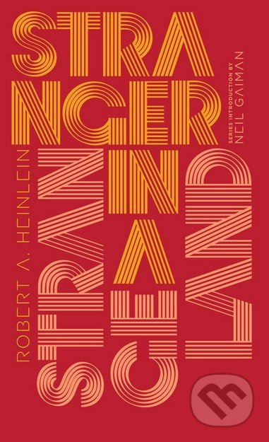 Stranger in a Strange Land - Robert A. Heinlein, Neil Gaiman