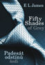 Fifty Shades of Grey: Pades�t odst�n� �edi