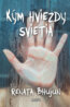 K�m hviezdy svietia