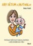 Aby d�tem chutnalo