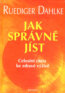 Jak spr�vn� j�st