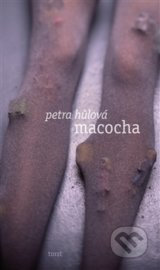 Macocha (Petra Hulova)